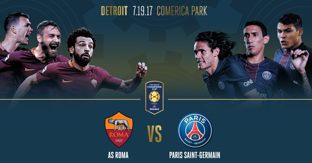 AS Roma and Paris Saint-Germain FC to play soccer match in Detroit