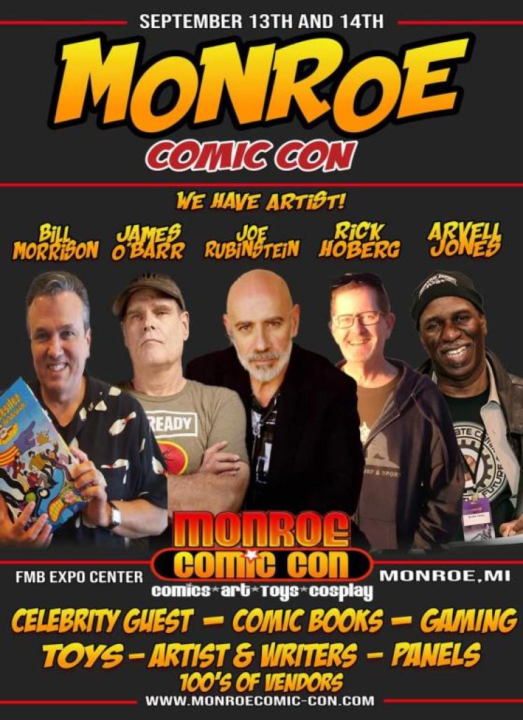 The Monroe Comic Con happens on September 13 and 14 in Monroe, Michigan. 